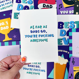 As Far As Dad's Go You're Fucking Awesome Card