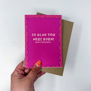 So Glad You Were Born Card