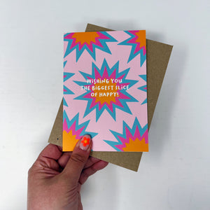 Wishing You The Biggest Slice Of Happy Card