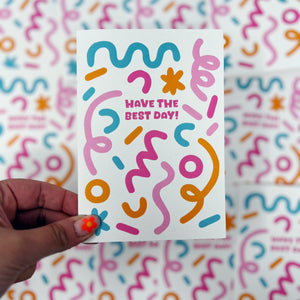 Have The Best Day Card