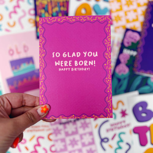 So Glad You Were Born Card