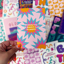 Wishing You The Biggest Slice Of Happy Card