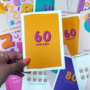 60 And A Bit Birthday Card