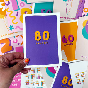 80 And A Bit Birthday Card