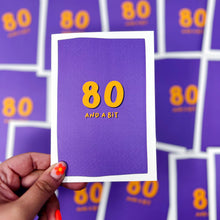 80 And A Bit Birthday Card