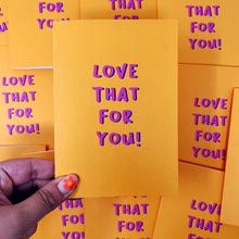 Love That For You Card