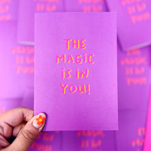 The Magic Is In You Card