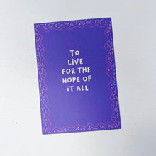 To Live For The Hope Of It All A5 Print