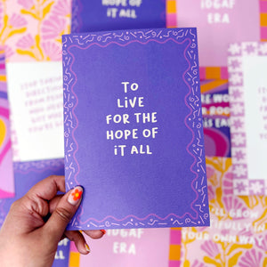 To Live For The Hope Of It All A5 Print