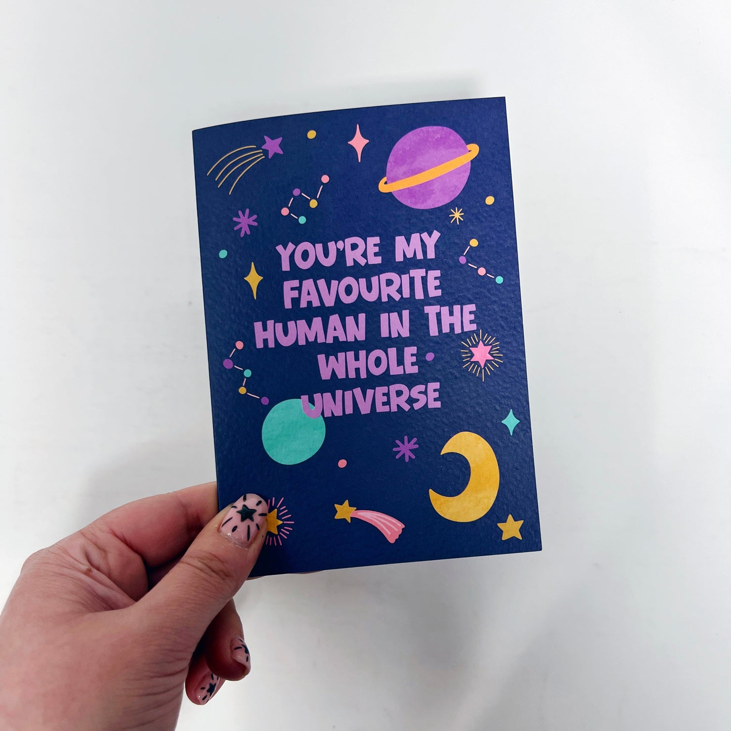 You Are My Favourite Human In The Whole Universe Card