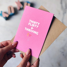 Thirty Flirty and Thriving Card
