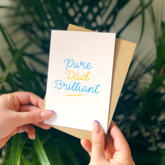 Pure Dad Brilliant Card