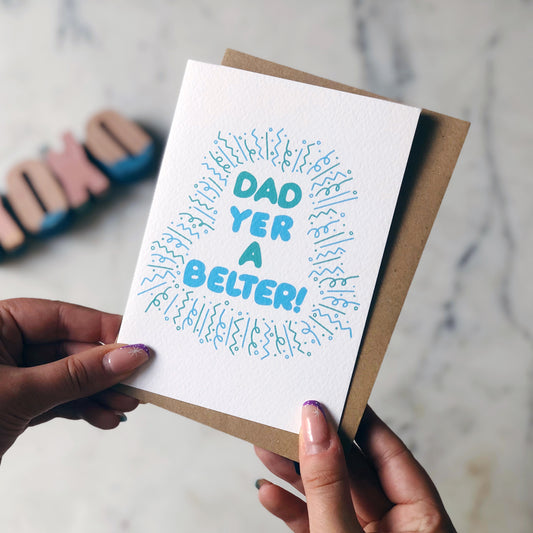 Dad Yer A Belter Card