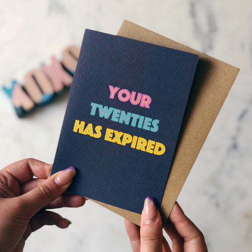 Your Twenties Has Expired Birthday Card