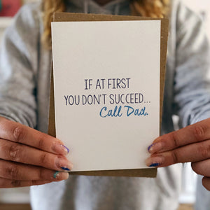 If At First You Don't Succeed, Call Dad Card