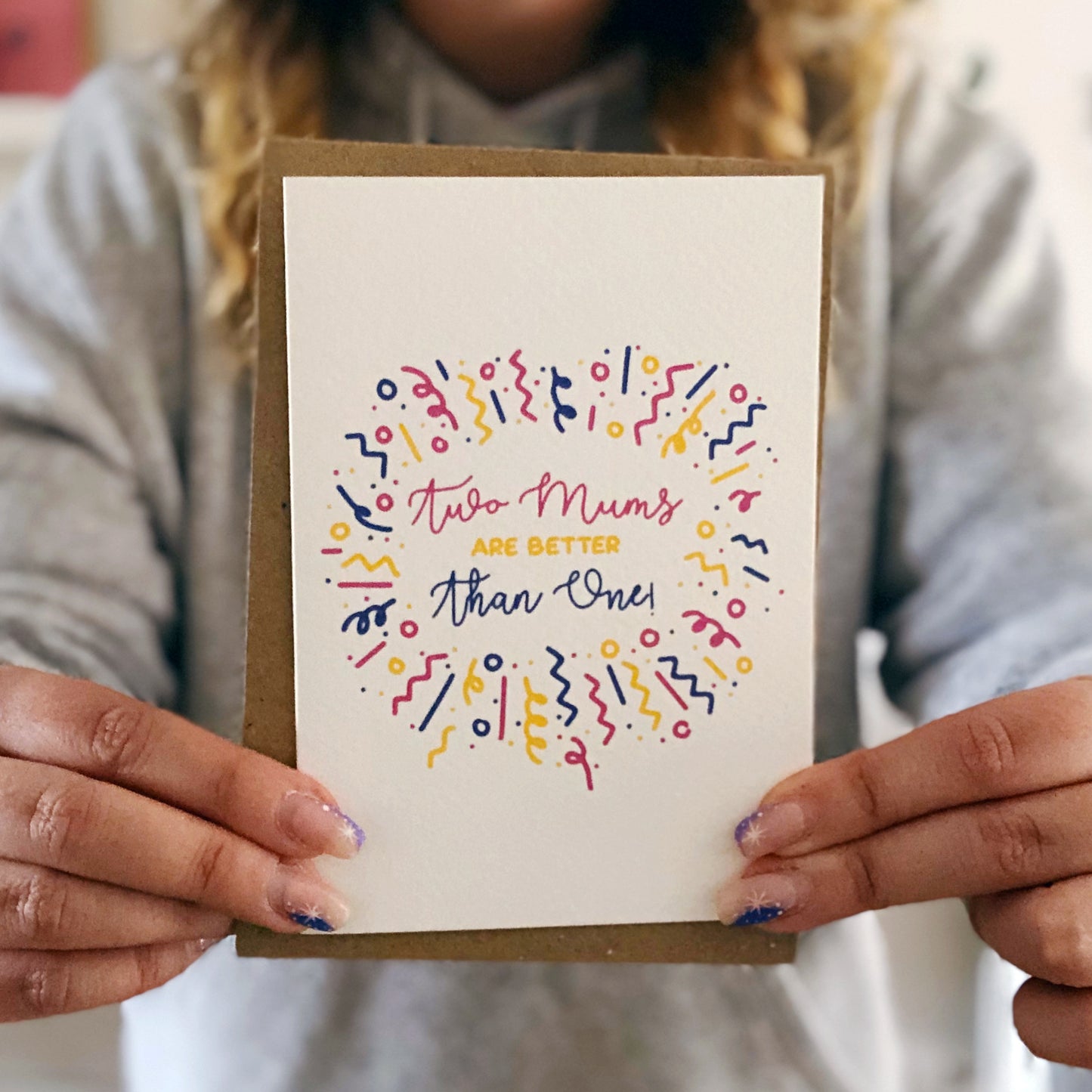 Two Mums Are Better Than One Mum Card