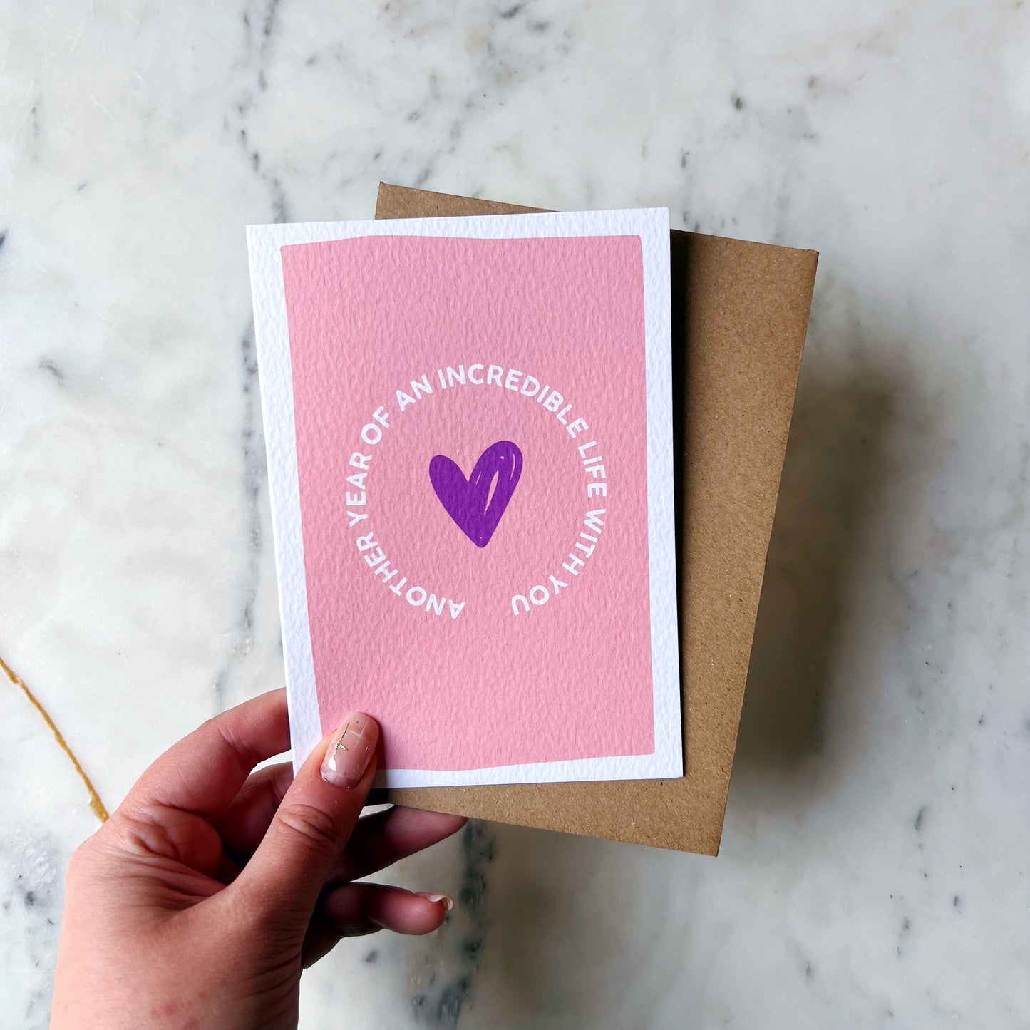 Another Year Of An Incredible Life With You Card