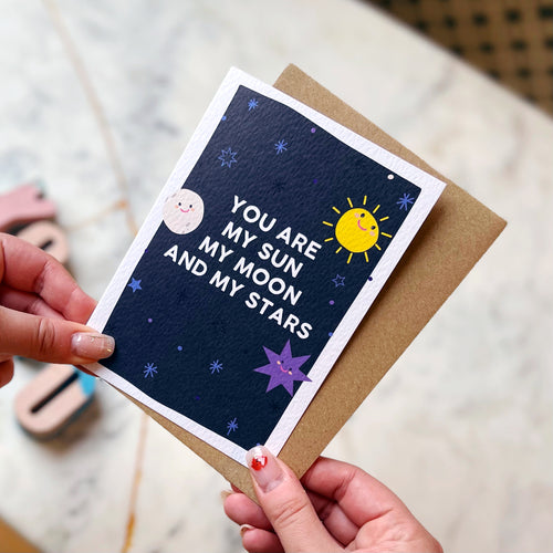 You Are My Sun, My Moon and My Stars Card