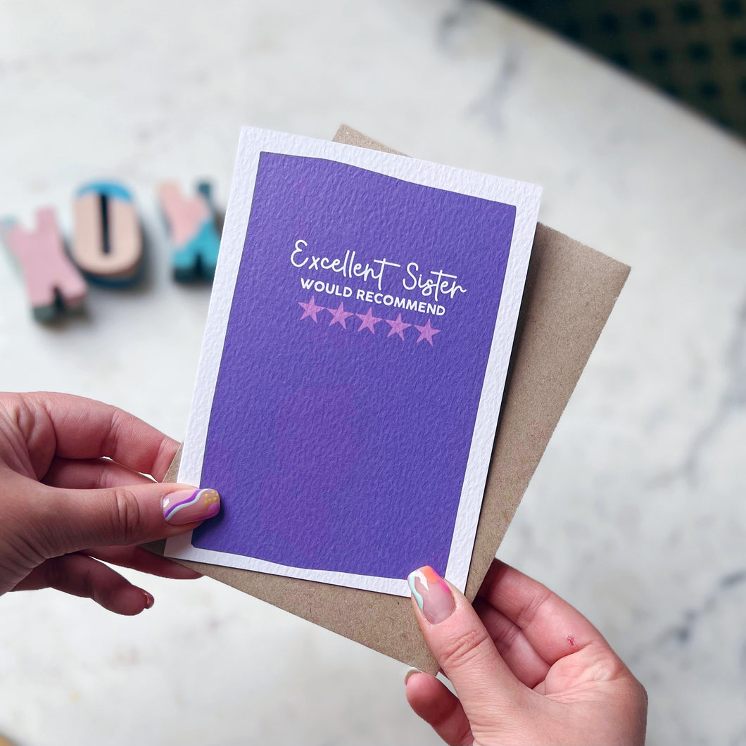 Excellent Sister Would Recommend Card