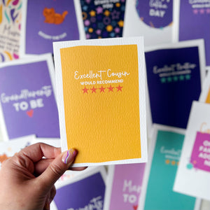Excellent Cousin Would Recommend Card