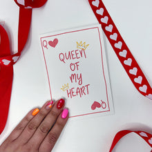 Queen Of My Heart Card